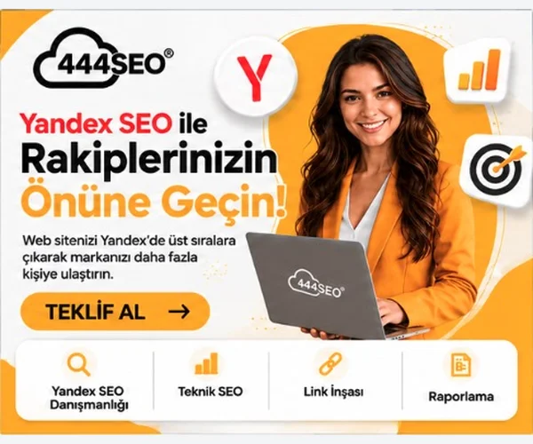 444 SEO - Yandex SEO ile rakiplerinizin önüne geçin
